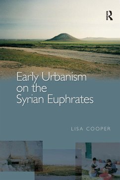 Early Urbanism on the Syrian Euphrates - Cooper, Lisa