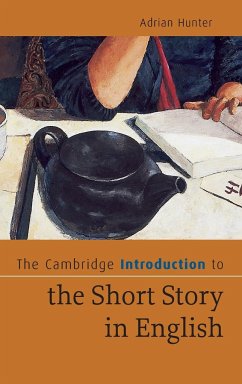 The Cambridge Introduction to the Short Story in English - Hunter, Adrian