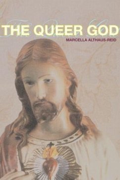 The Queer God - Althaus-Reid, Marcella