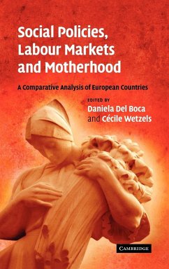 Social Policies, Labour Markets and Motherhood - del Boca, Danièla / Wetzels, Cécile (eds.)