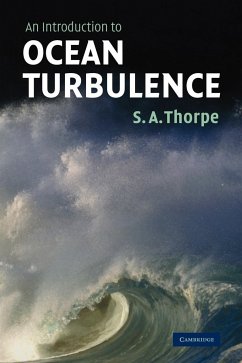 An Introduction to Ocean Turbulence - Thorpe, S. A.