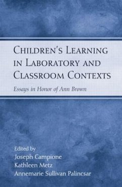 Children's Learning in Laboratory and Classroom Contexts - Campione, Joseph; Metz, Kathleen