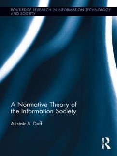 A Normative Theory of the Information Society - Duff, Alistair S