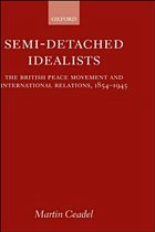 Semi-Detached Idealists - Ceadel, Martin