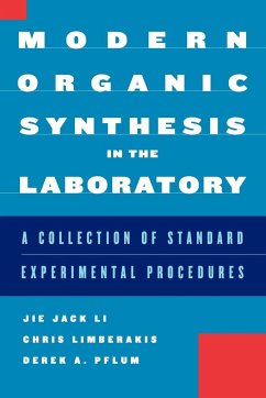 Modern Organic Synthesis in the Laboratory - Li, Jie Jack; Limberakis, Chris; Pflum, Derek A