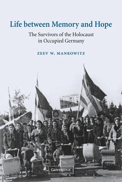 Life Between Memory and Hope - Mankowitz, Zeev W.