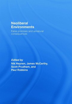 Neoliberal Environments - McCarthy, James / Prudham, Scott W. / Robbins, Paul (eds.)