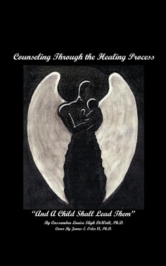 Counseling Through the Healing Process - Dewalt, Cassandra Louise Sligh