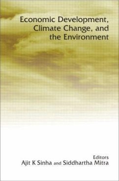 Economic Development, Climate Change, and the Environment - Mitra, Siddhartha / Sinha, Ajit (eds.)