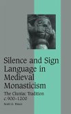 Silence and Sign Language in Medieval Monasticism