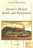 Detroit's Historic Hotels and Restaurants