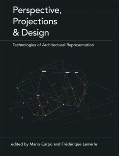 Perspective, Projections and Design - Carpo, Mario / Lemerle, Frédérique (eds.)