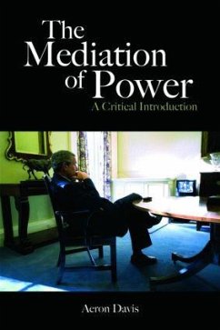 The Mediation of Power - Davis, Aeron