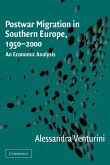 Postwar Migration in Southern Europe, 1950 2000
