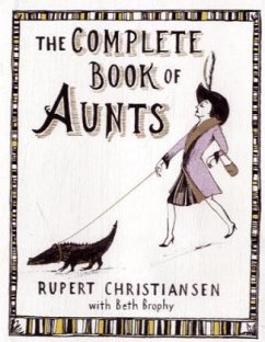 The Complete Book of Aunts - Christiansen, Rupert