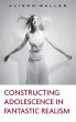 Constructing Adolescence in Fantastic... - Bild 1