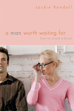 A Man Worth Waiting for - Kendall, Jackie