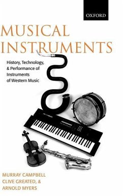 Musical Instruments: History, Technology, and Performance of Instruments of Western Music - Campbell, Murray; Greated, Clive; Myers, Arnold
