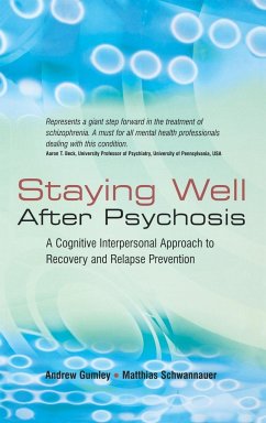 Staying Well After Psychosis - Gumley, Andrew; Schwannauer, Matthias