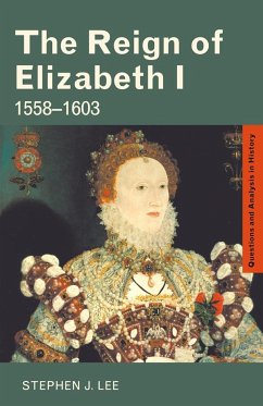 The Reign of Elizabeth I - Lee, Stephen J