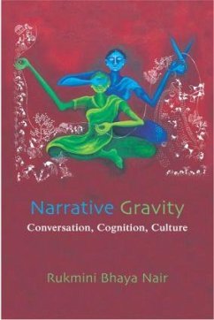 Narrative Gravity - Nair, Rukmini Bhaya