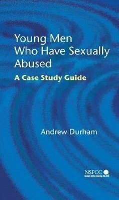 Young Men Who Have Sexually Abused - Durham, Andrew