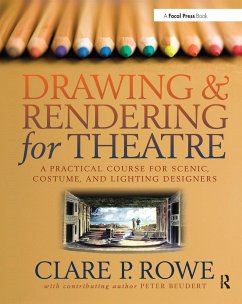 Drawing & Rendering for Theatre - Rowe, Clare