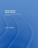 White Victims, Black Villains