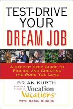 Test-Drive Your Dream Job - Kurth, Brian