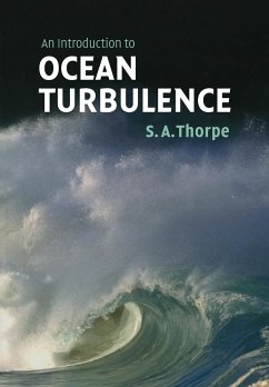 An Introduction to Ocean Turbulence - Thorpe, S. A.