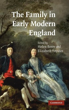 The Family in Early Modern England - Berry, Helen / Foyster, Elizabeth (eds.)