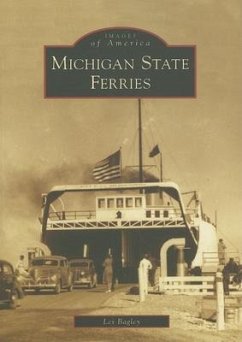 Michigan State Ferries - Bagley, Les