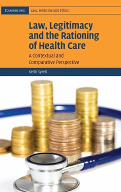 Law, Legitimacy and the Rationing of Health Care - Syrett, Keith