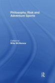 Philosophy, Risk and Adventure Sports