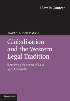 Globalisation and the Western Legal Tradition - Goldman, David B.