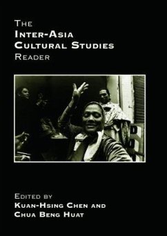 The Inter-Asia Cultural Studies Reader - Chen, Kuan-Hsing; Chua, Beng Huat