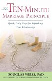 The Ten-Minute Marriage Principle