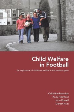 Child Welfare in Football - Brackenridge, Celia; Pitchford, Andy; Russell, Kate