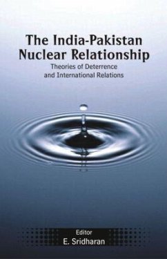 The India-Pakistan Nuclear Relationship - Sridharan, E (ed.)
