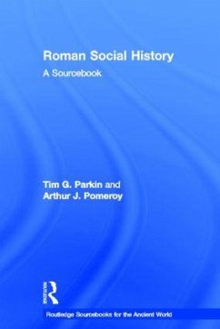 Roman Social History - Parkin, Tim / Pomeroy, Arthur (eds.)