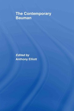The Contemporary Bauman - Elliott, Anthony (ed.)