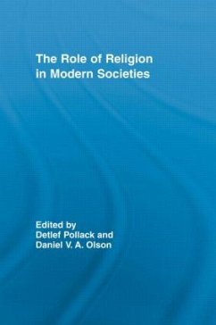 The Role of Religion in Modern Societies - Olson, Daniel V.A. / Pollack, Detlef (eds.)