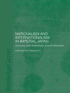 Nationalism and Internationalism in Imperial Japan - Stegewerns, Dick