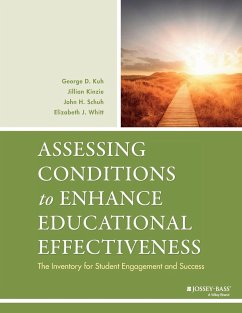 Assessing Conditions Enhance Ed. Effect. - Kuh, George D; Kinzie, Jillian; Schuh, John H; Whitt, Elizabeth J