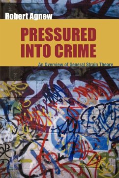 Pressured Into Crime - Agnew, Robert