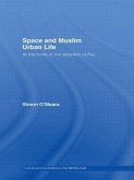 Space and Muslim Urban Life