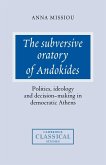 The Subversive Oratory of Andokides