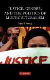 Justice, Gender, and the Politics of Multiculturalism