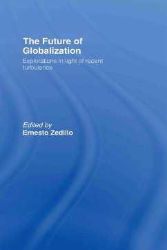 The Future of Globalization - Zedillo, Ernesto (ed.)