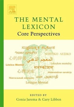 The Mental Lexicon: Core Perspectives - Jarema, Gonia; Libben, Gary